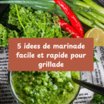 5 recette marinade grillade