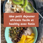 idee petit dejeuner avec fonio