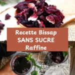 Recette bissap sans sucre raffine